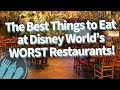 The Best Things to Eat at Disney World’s Worst Restaurants!