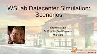 CDC Germany 2019 - WSLab Datacenter Simulation: Scenarios
