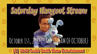 Saturday Hangout Stream (10 - 01 - 2022) (FIRST STREAM OF OCTOBER)