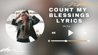 Enisa - Count My Blessings (Lyrics)