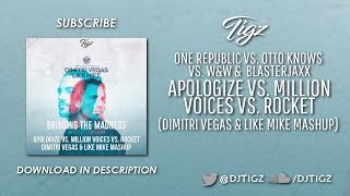 Apologize vs. Million Voices vs. Rocket (Dimitri Vegas & Like Mike Mashup)