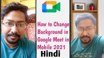 How to change background in google meet in mobile without any app and without presenting 2021 #​meet