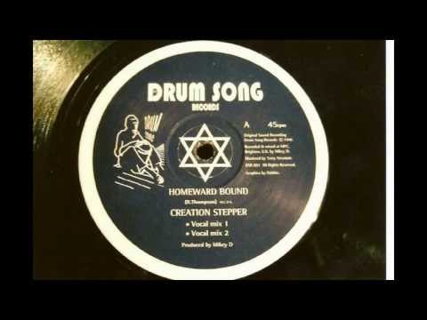 Creation Stepper — Creation Stepper - Homeward Bound - Mikey D Dubward Bound