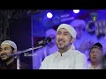 Addinulana  habib ali zainal abidin bin segaf assegaf majelis azzahir  live man demak bersholawat