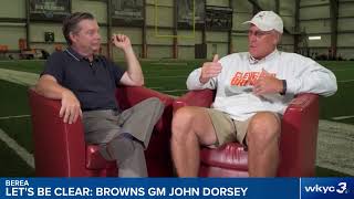Let's Be Clear: Cleveland Browns GM John Dorsey