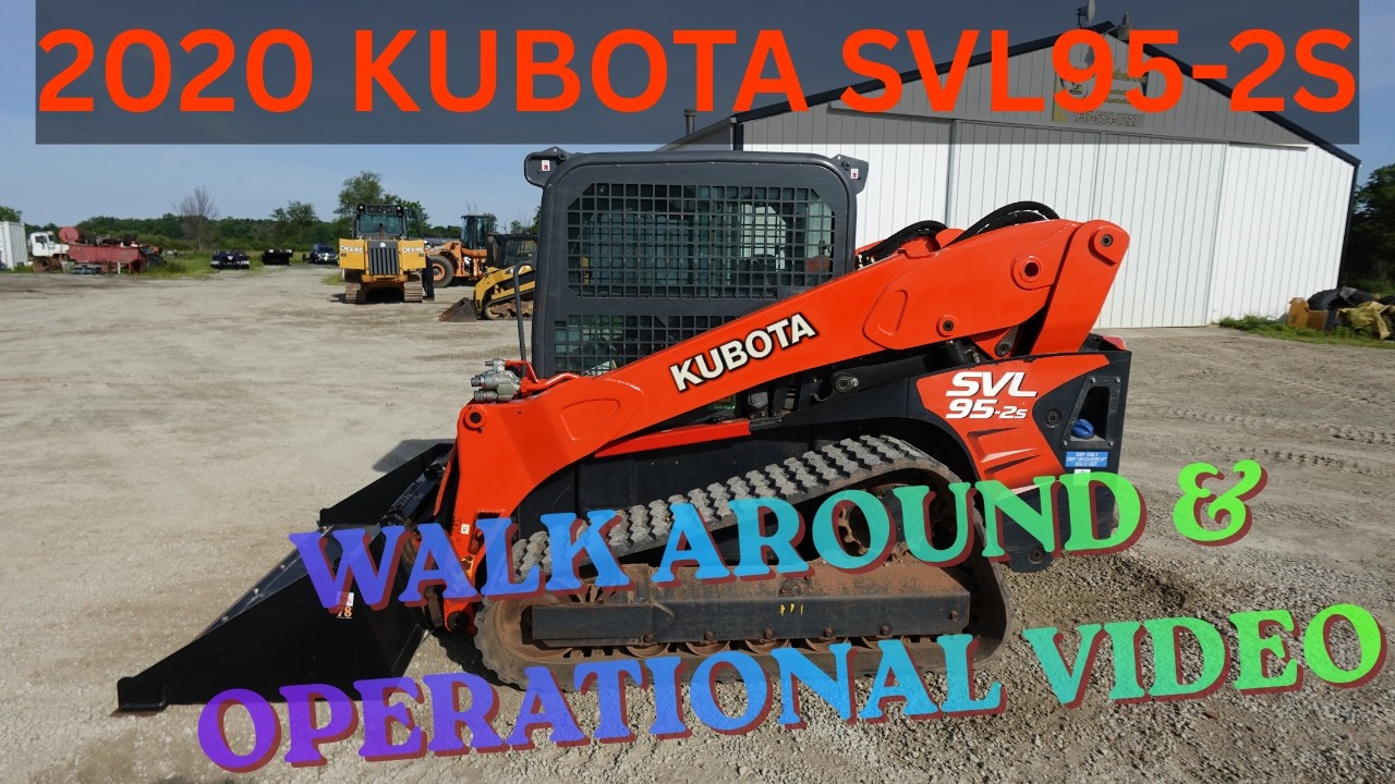 2020 Kubota SVL95 2S Skid Steer Loader Walk Around & Operational Video ...