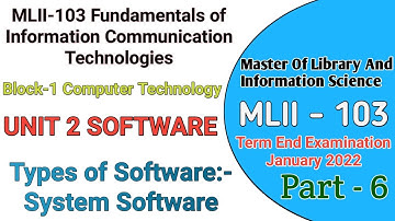 MLII - 103 UNIT 2 SOFTWARES | Block - 1 | TYPES OF SOFTWARE- System Software, Firmware | Lecture- 6