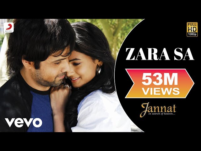 Zara Sa Full Video - Jannat|Emraan Hashmi, Sonal|KK|Pritam|Sayeed Quadri|Mahesh Bhatt class=