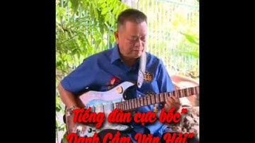 Vọng cổ 12-56 dây đào Danh Cầm Văn Hải hòa tấu cực bốc