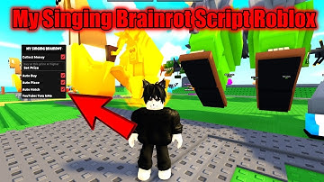 My Singing Brainrot Script Roblox - Collect Money, Auto Buy, Auto Place, Auto Hatch