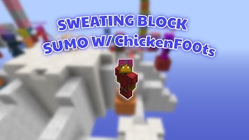 Sweating block sumo w/ ChickenF00ts (CRAZY CLUTCHES!)