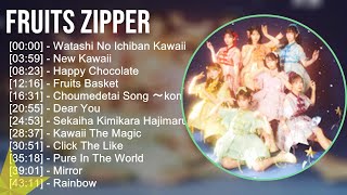 FRUITS ZIPPER ★ベストメドレー★