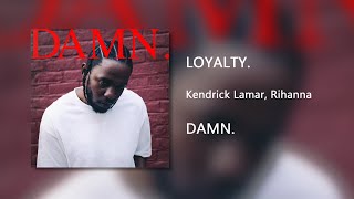 LOYALTY. - Kendrick Lamar (Clean)