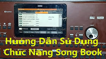 HƯỚNG DẪN SỬ DỤNG CHỨC NĂNG SONG BOOK TRÊN ĐÀN KORG