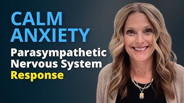 Turn ON Parasympathetic Nervous System Response to CALM ANXIETY | Rochelle Walsh