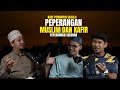 EP11 | Muslim Dan Kafir Peperangan Sebenar, Bersedia Untuk Jihad Dan Jangan Salah Ikut Peperangan