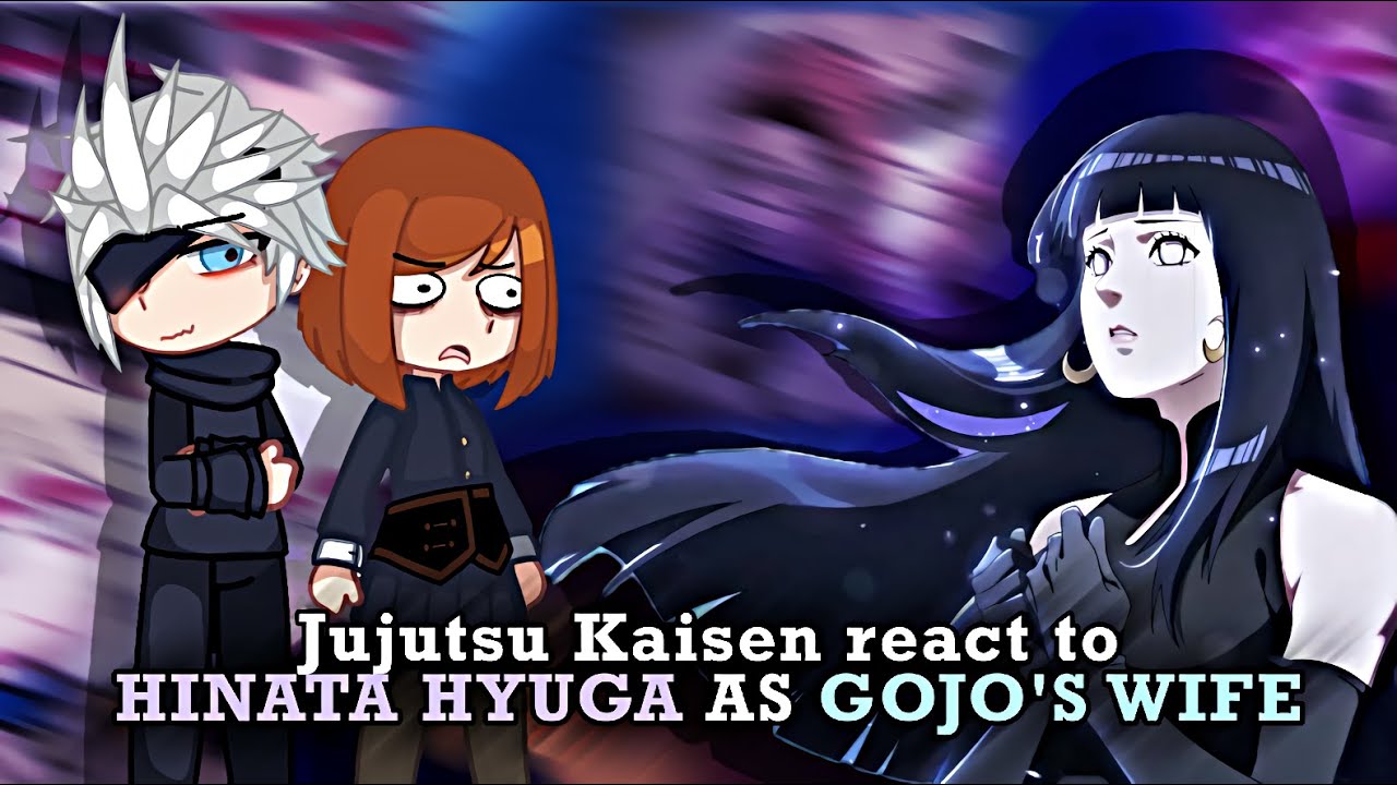 JUJUTSU KAISEN React to HINATA HYUGA as GOJO’S WIFE 😱❤️🔥 | Gacha Reaction | 🇺🇸/🇧🇷