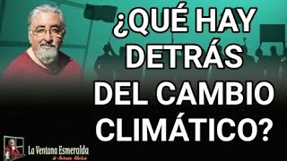 ¿Qué hay detrás del cambio climático?