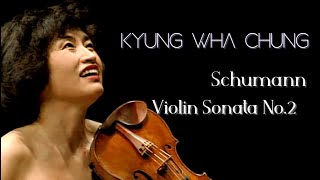 Kyung Wha Chung plays Schumann violin sonata No.2