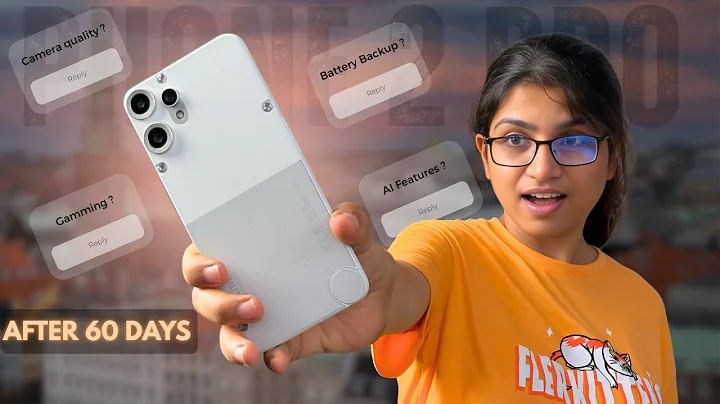 Should you buy the CMF Phone 2 Pro? Honest Review After 60 Days