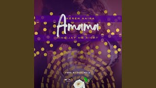 Amama (feat. King Jay Mr Right)