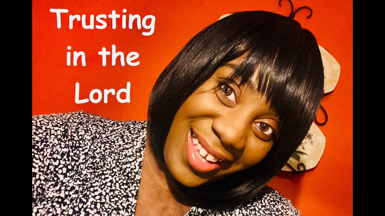 Trusting in the Lord ! (When times are hard)-Encouraging words for the