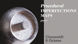 Cinema 4D Tutorial  Procedural Imperfection Maps (Octane)