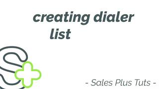 CRM Auto-Dialer - Creating Dialer List