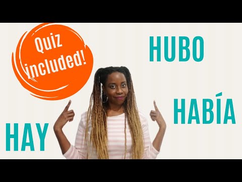 Spanish "HABER" - How to choose between Hay, Había, and "Hubo" (QUIZ AT THE END)