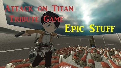 Attack On Titan Tribute Game Custom Character Update