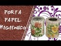 Como Fazer Artesanato em Latas | Porta papel higiênico