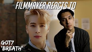 Filmmaker Reacts to GOT7 "Breath (넌 날 숨 쉬게 해)" M/V