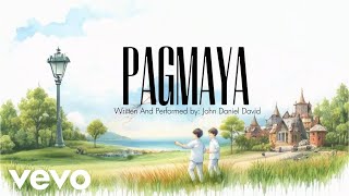 John Daniel David - Pagmaya (Official Lyric Video)