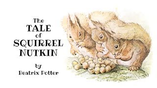 The Tale of Squirrel Nutkin READ ALOUD kids bedtime story by Beatrix Potter - squirrels and an owl