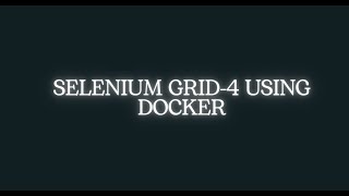 Celebrity 2. Selenium Grid 4 using Docker- Hub & Node Setup with Docker Compose Profile