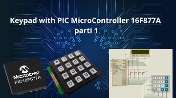 Keypad with PIC MicroController 16F877A parti 1