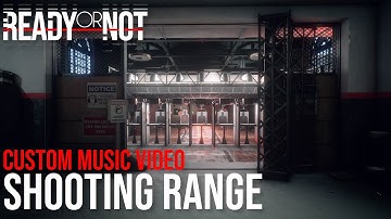 Shooting Range | Ready or Not Custom Music Video