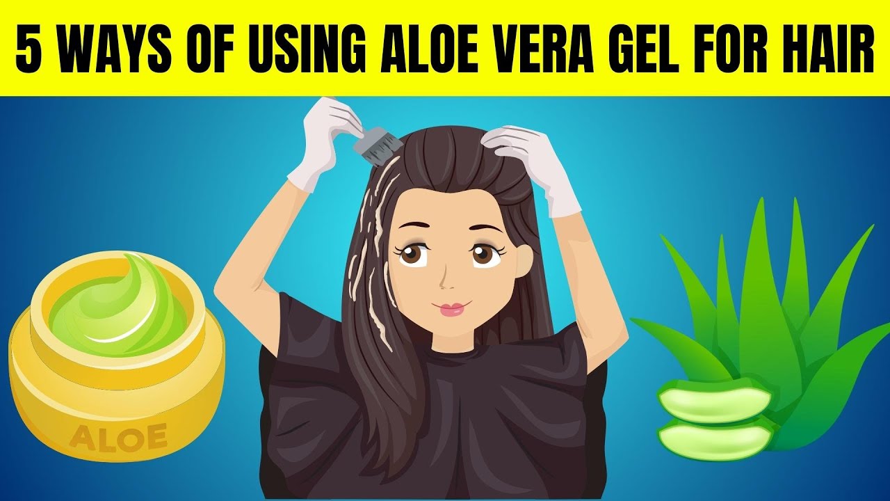 5 Ways Of Using Aloe Vera Gel For Hair Aloe Vera Gel For Hair Growth