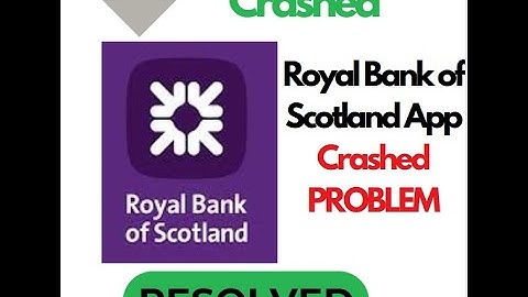 Fix Royal Bank of Scotland App Crashing on Android | Easy Solutions to Resolve Crashing Issues #app