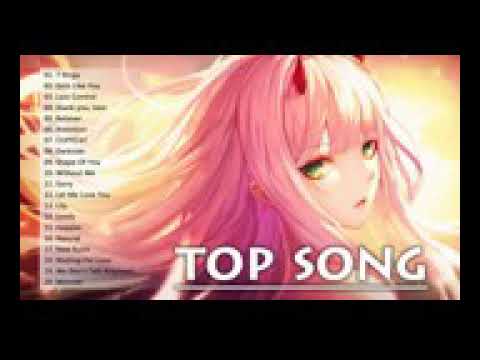 Top 40 songs of [NightCore]