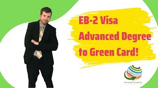 EB-2 Visa: Advanced Degree to Green Card!