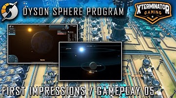 Dyson Sphere Program EP 5 - First Impressions, Gameplay, Lets Play