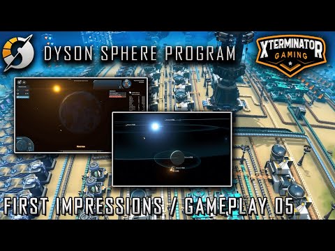 Dyson Sphere Program EP 5 - First Impressions, Gameplay, Lets Play