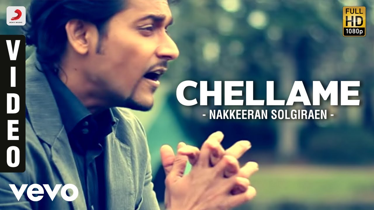 Nakkeeran Solgiraen - Chellame Video | Nakkeeran ft. Arjun, Yegavaani