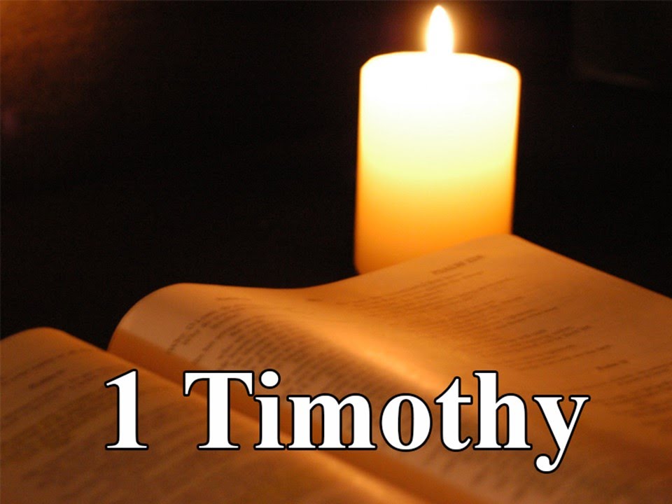 1 Timothy, Part 6 - YouTube