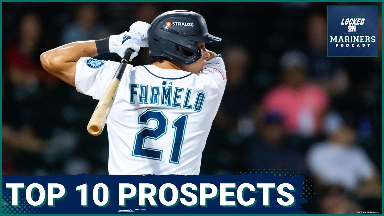 Ranking the 10 BEST Prospects in the Seattle Mariners' Farm System