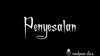Musikalisasi puisi - penyesalan