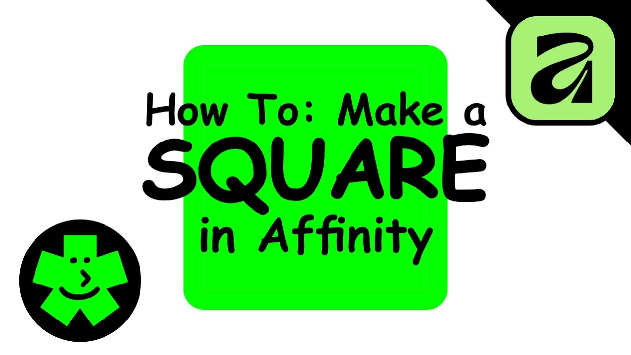 how to make a square in Affinity for absolute noobs