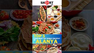 Taste Sensations in Alanya: Indulge in the Flavors of Turkish Cuisine shorts