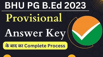 CUET B.Ed 2023 Provisional Answer Key के बाद का Complete Process | CUET B.Ed Answer Key 2023 |